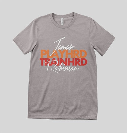 PLAYHRDTRAINHRD T-Shirt — Preorder